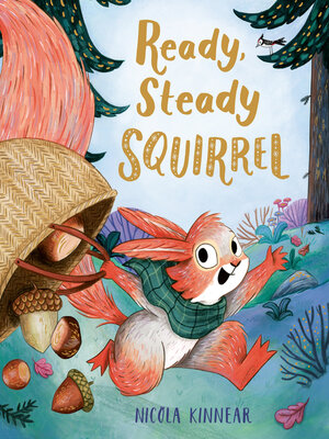 cover image of Ready, Steady Squirrel